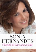 Bispa Sonia Hernandes lança livro de auto-biografia mas “esquece” da prisão nos Estados Unidos