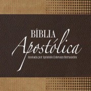 A “Bíblia Apostólica” contendo anotações do Apóstolo Estevam Hernandes custará R$110,00