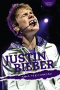 Livro que conta testemunho de vida do cantor evangélico Justin Bieber traz depoimentos de fãs que se inspiraram em sua fé