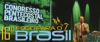 Silas Malafaia realizará 16° Congresso Pentecostal Brasileiro Fogo para o Brasil