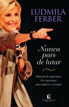 Ludmila Ferber lança livro “Nunca Pare de Lutar” com mensagens de superação