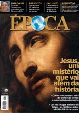 Grupo Globo investe em programação sobre história de Cristo com especial no Globo Reporter e capa da Revista Época falando de Jesus
