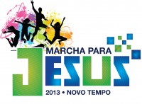 Marcha para Jesus 2013: evento será realizado no dia 29 de junho com o tema “Novo Tempo”